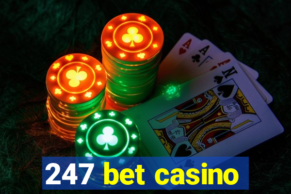 247 bet casino